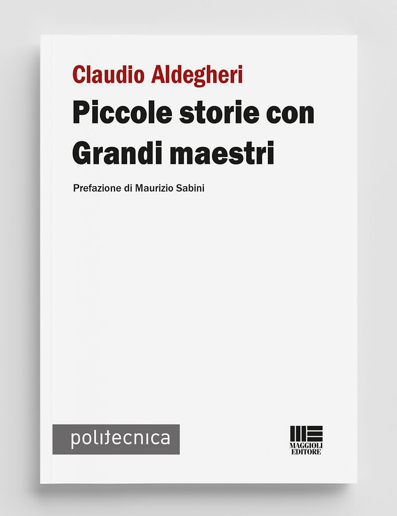 Claudio Aldegheri - Piccole storie con Grandi maestri